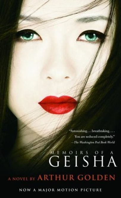 Memoirs of a Geisha by Arthur Golden.